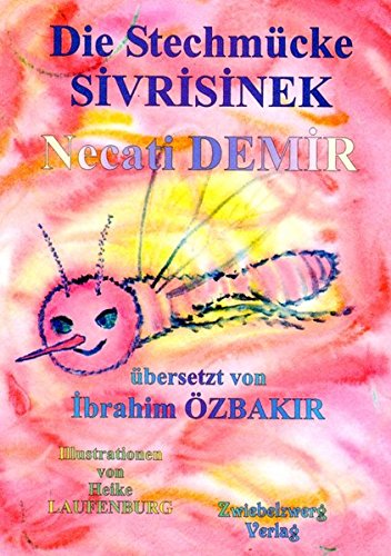 Die Stechmücke / Sivrisinek