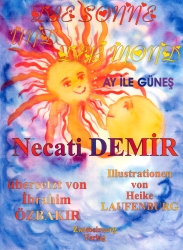Die Sonne und der Mond / Ay ile Güneş