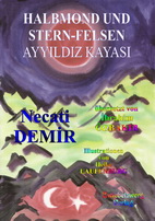 Halbmond und Stern-Felsen / Ayyıldız Kayası