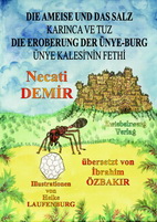 Die Ameise und das Salz & Die Eroberung der Ünye-Burg / Karınca ve Tuz - Ünye Kalesi'nin Fethi